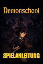 DEMONSCHOOL SPIELANLEITUNG