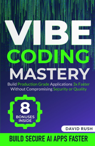 Vibe Coding Mastery