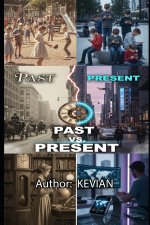 PAST VS. PRESENT