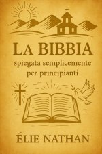 La Bibbia spiegata semplicemente per principianti