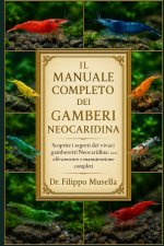 IL MANUALE COMPLETO DEI GAMBERI NEOCARIDINA