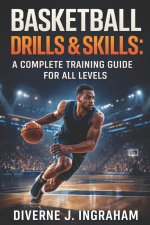 BASKETBALL DRILLS & SKILLS