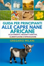 GUIDA PER PRINCIPIANTI ALLE CAPRE NANE AFRICANE