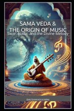 Sama Veda & The Origin of Music