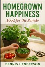 Homegrown Happiness