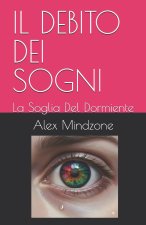 IL DEBITO DEI SOGNI