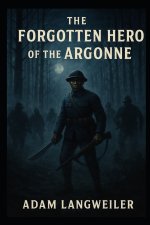 THE NIGHT DEATH CAME TO THE ARGONNE