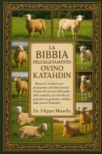 LA BIBBIA DELL'ALLEVAMENTO OVINO KATAHDIN
