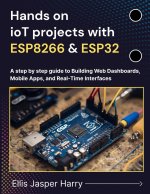 Hands on ioT projects with ESP8266 & ESP32