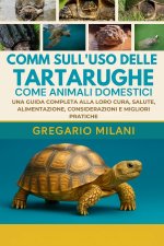 COMM SULL'USO DELLE TARTARUGHE COME ANIMALI DOMESTICI