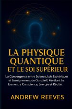 La physique quantique et le Soi supérieur
