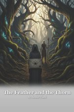The Feather and the Thorn