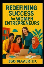Redefining Success for Women Entrepreneurs