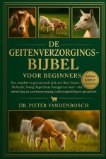 De Geitenverzorgingsbijbel Voor Beginners