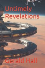 Untimely Revelations