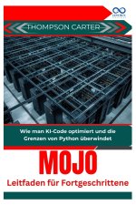 Mojo Leitfaden für Fortgeschrittene