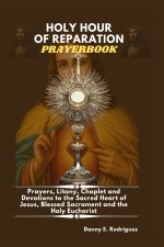 HOLY HOUR OF REPARATION PRAYERBOOK