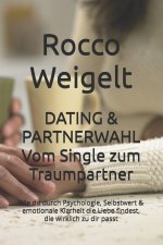 DATING & PARTNERWAHL Vom Single zum Traumpartner