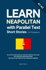Learn Neapolitan with Parallel Text Short Stories for Beginners