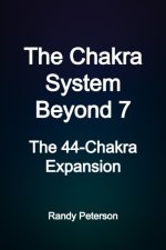 The Chakra System Beyond 7