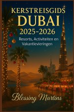 KERSTREISGIDS DUBAI 2025-2026