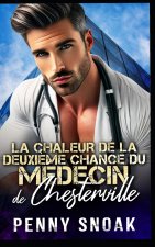 La chaleur de la deuxième chance du médecin de Chesterville