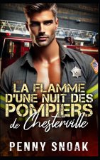 La flamme d'une nuit des pompiers de Chesterville