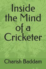 Inside the Mind of a Cricketer