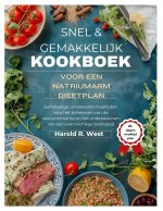 SNEL & GEMAKKELIJK KOOKBOEK VOOR EEN NATRIUMARM DIEETPLAN