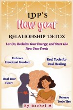 LDPs New Year Relationship Detox Guide