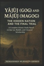 Yajuj (Gog) and Majuj (Magog)