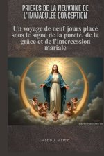 PRIÈRES DE LA NEUVAINE DE L'IMMACULÉE CONCEPTION
