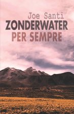 ZONDERWATER PER SEMPRE
