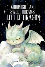 Goodnight and sweet dreams, little dragon. Cuento infantil en inglés (y español) para 4 y 5 años. Cuento para dormir de 5 minutos. Bedtime Story in En