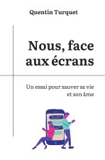 Nous, face aux écrans