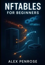 NFTABLES FOR BEGINNERS