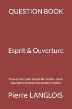 QUESTION BOOK - Rapport à l'Esprit