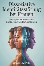 Dissoziative Identitätsstörung bei Frauen