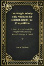 Cut Weight Wisely