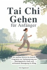 Tai Chi Gehen für Anfänger