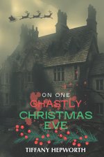 On One Ghastly Christmas Eve