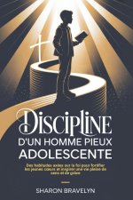 Discipline d'un homme pieux Adolescente