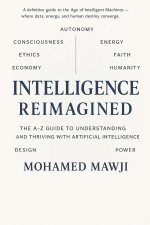 Intelligence Reimagined