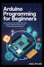 ARDUINO PROGRAMMING FOR BEGINNERS