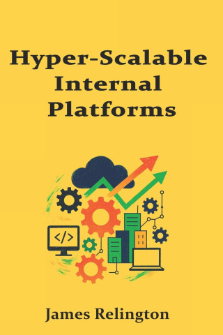 Hyper-Scalable Internal Platforms