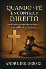 QUANDO A FÉ ENCONTRA O DIREITO