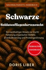 SCHWARZE SOLDATENFLIEGENLARVENZUCHT