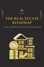 The Real Estate Roadmap