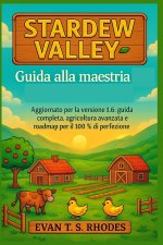 Guida alla maestria di Stardew Valley