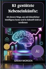 KI-gestützte Nebeneinkünfte